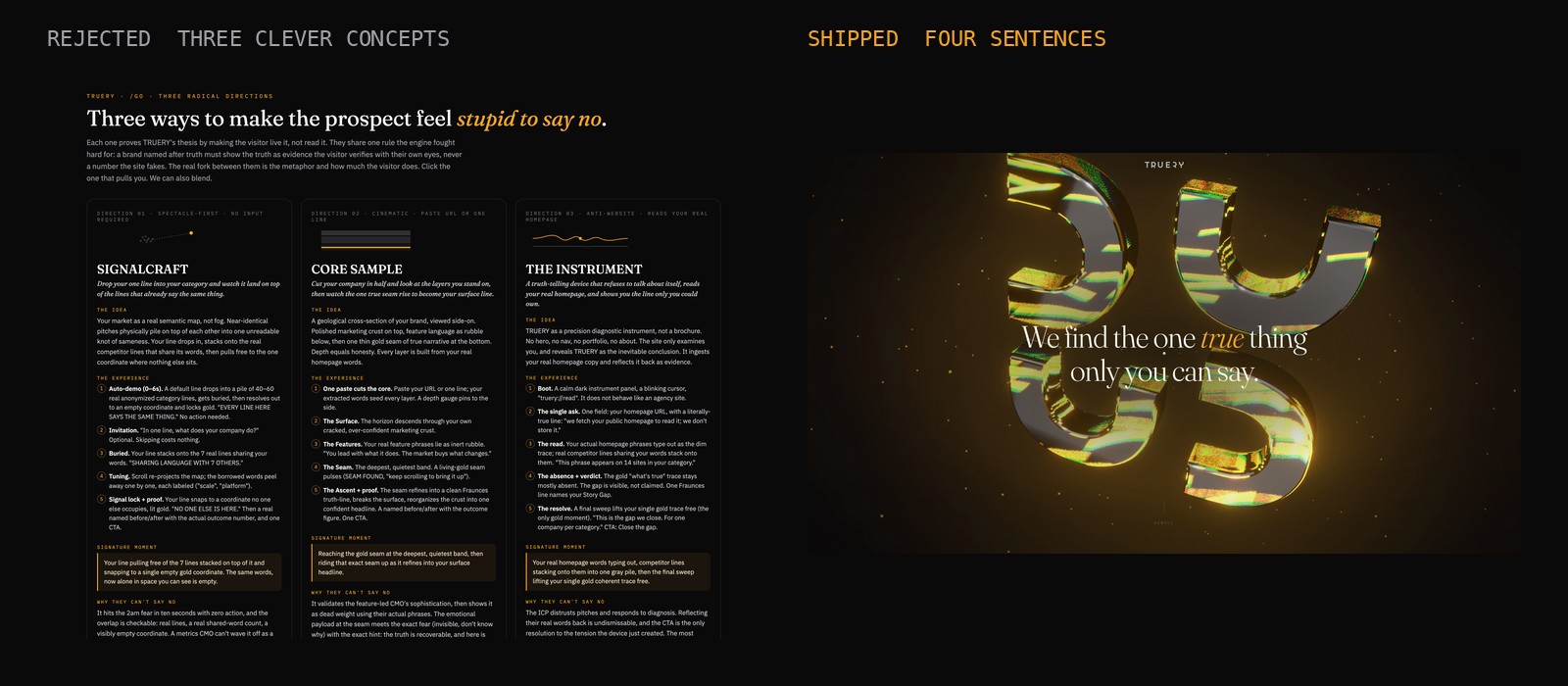 Left: the three rejected landing page concepts, Signalcraft, Core Sample and The Instrument, as dense text cards. Right: the shipped page, one sentence on black with the word true in gold.