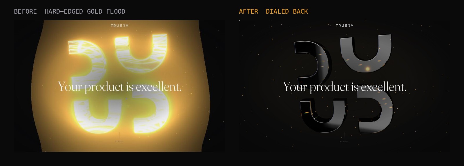 Before: the glass mark washed in a hard-edged gold flood. After: the same frame with the glow dialed back.